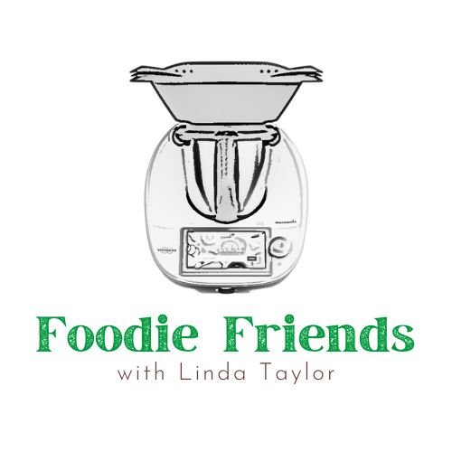 Foodie Friends with Linda Taylor